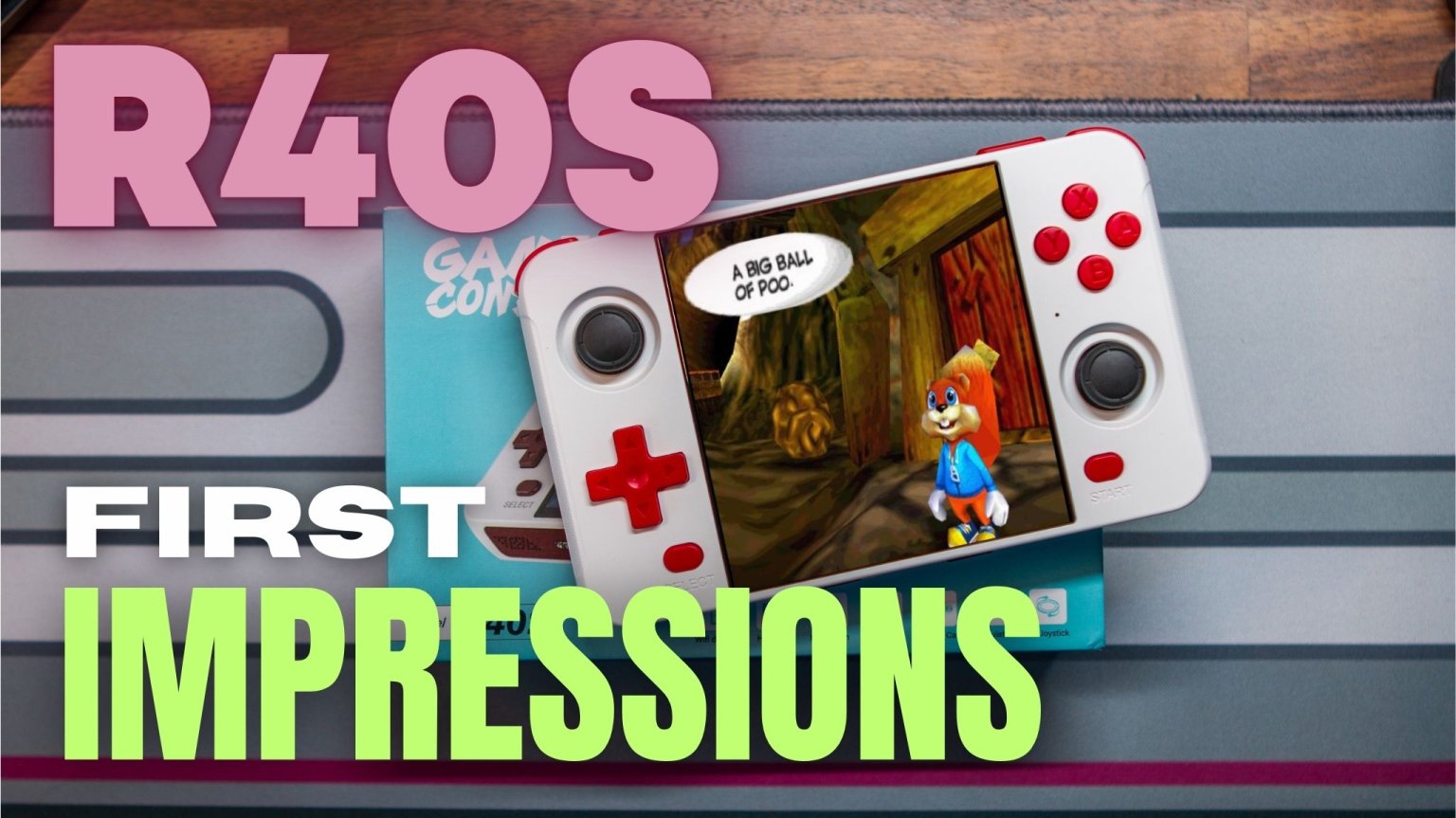 R40S First Impressions H