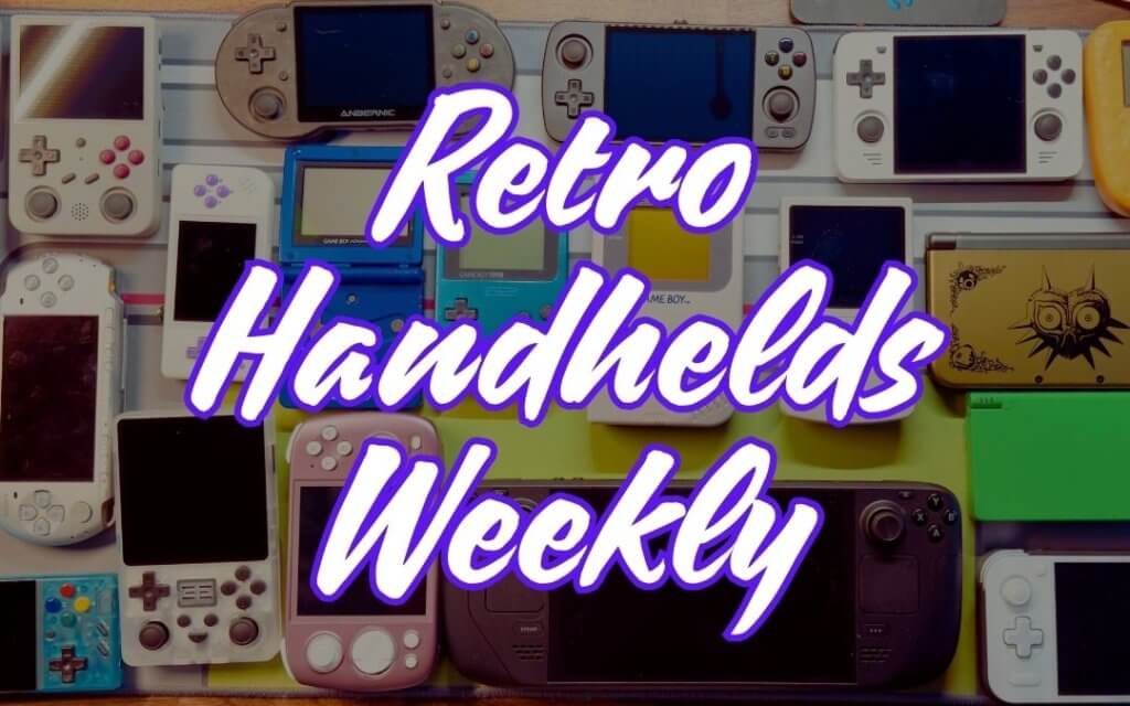 Retro Handhelds Weekly - Edition 1