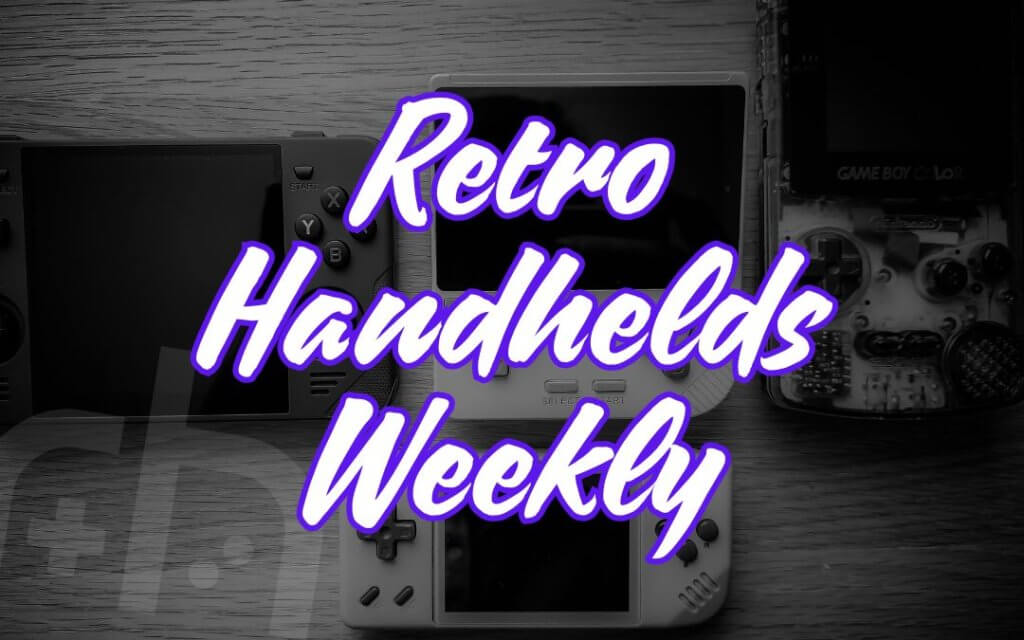 Retro Handhelds Weekly 1080 x 675 px