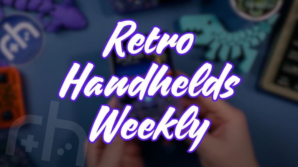 Retro Handhelds Weekly - 8-12