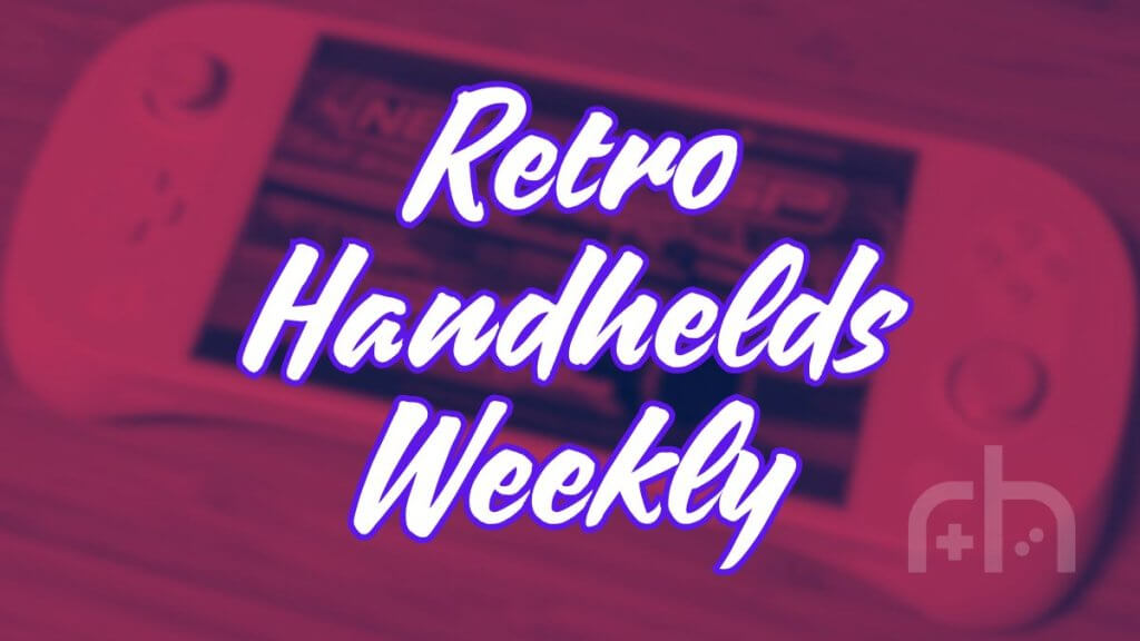 Retro Handhelds Weekly Edition 33