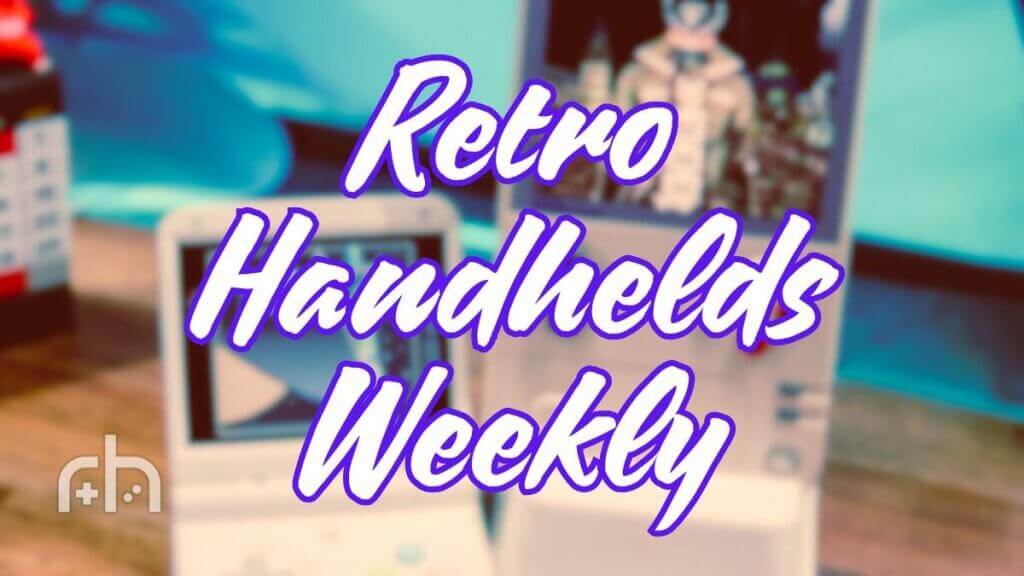 Retro Handhelds Weekly - 3-23 1200 x 675 px