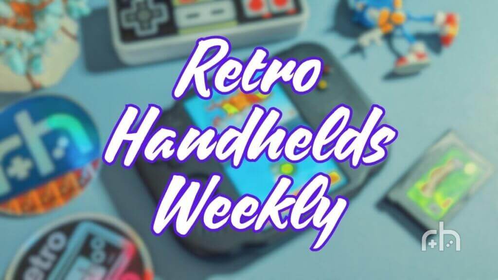 Retro Handhelds Weekly Edition 53