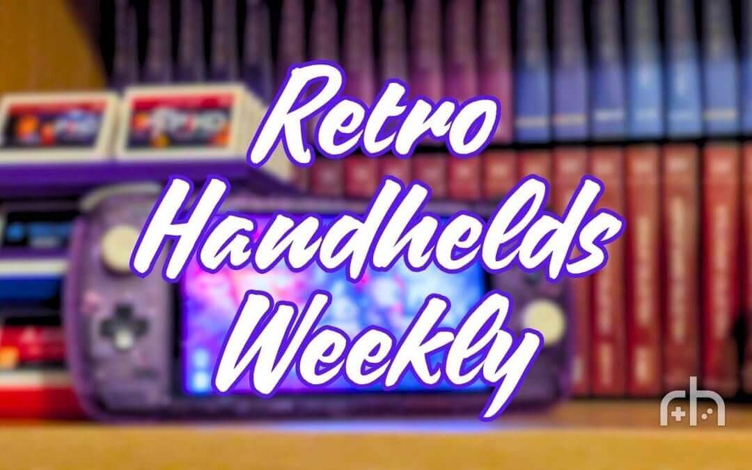 Retro Handhelds Weekly - Edition 57