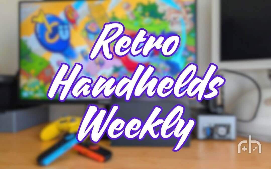 Retro Handhelds Weekly - Edition 58