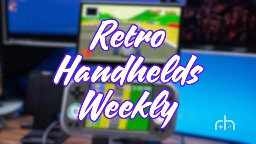 Retro Handhelds Weekly - Edition 59