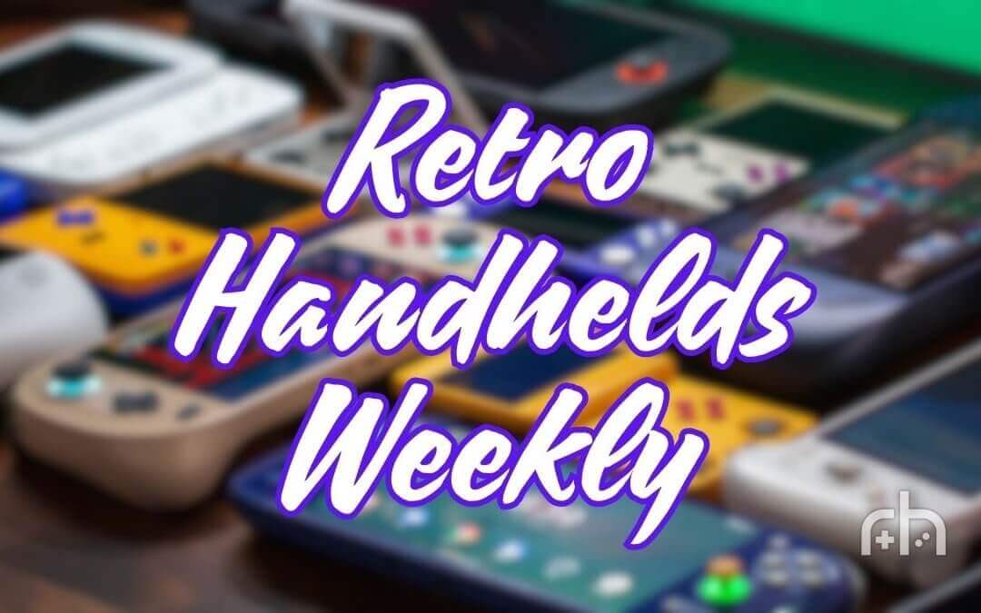 Retro Handhelds Weekly - Edition 60
