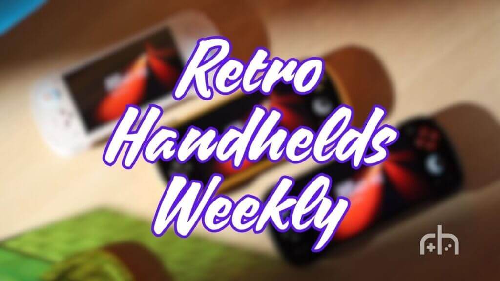 Retro Handhelds Weekly - Edition 63
