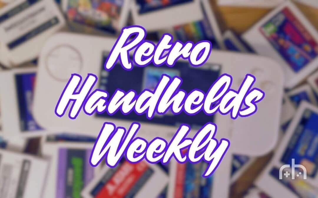 Retro Handhelds Weekly - Edition 65