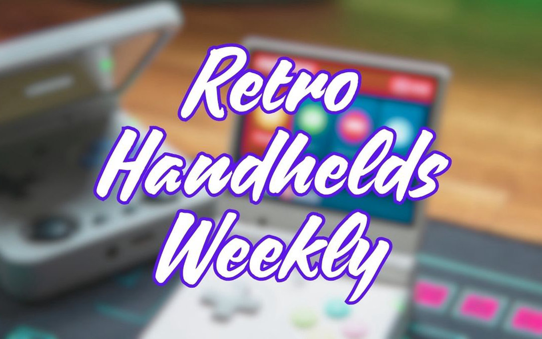 Retro Handhelds Weekly Edition 72