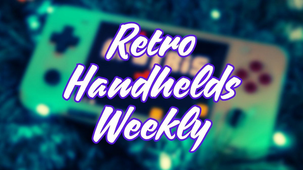 Retro Handhelds Weekly - Edition 78